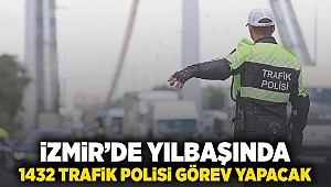 İzmir'de yılbaşında 1432 trafik polisi görev yapacak!