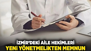 İzmir'deki Aile Hekimleri yeni yönetmelikten memnun