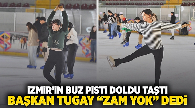 İzmir’in buz pisti doldu taştı Başkan Tugay “zam yok” dedi