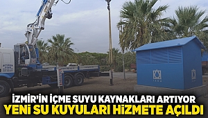 İzmir’in içme suyu kaynakları artıyor: Yeni su kuyuları hizmete açıldı