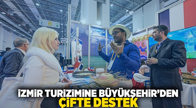 İzmir turizmine Büyükşehir'den çifte destek