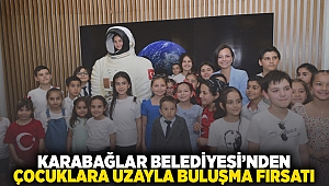 Karabağlar Belediyesi’nden çocuklara uzayla buluşma fırsatı