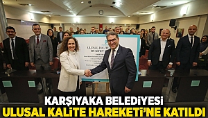 Karşıyaka Belediyesi ‘Ulusal Kalite Hareketi’ne katıldı