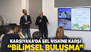 Karşıyaka’da sel riskine karşı bilimsel buluşma