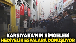 Karşıyaka’nın simgeleri hediyelik eşyalara dönüşüyor 