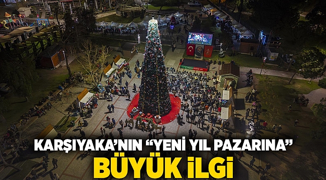 Karşıyaka’nın ‘Yeni Yıl Pazarı’na büyük ilgi