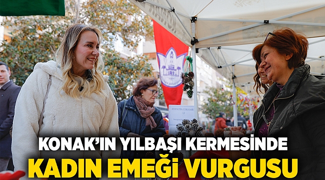 Konak’ın yılbaşı kermesinde kadın emeği vurgusu