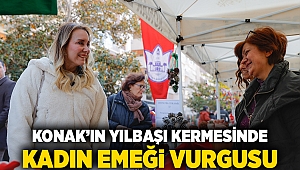 Konak’ın yılbaşı kermesinde kadın emeği vurgusu