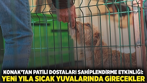 Konak’tan patili dostları sahiplendirme etkinliği: Yeni yıla sıcak yuvalarında girecekler