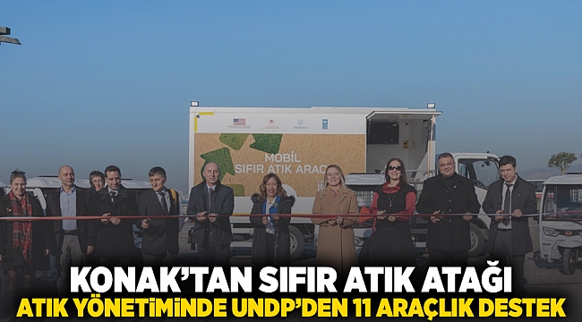  ​Konak’tan Sıfır Atık atağı: Atık yönetimine UNDP’den 11 araçlık destek