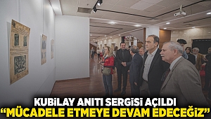 Kubilay Anıtı Sergisi açıldı “Mücadele etmeye devam edeceğiz”