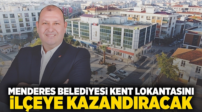 Menderes Belediyesi Kent Lokantasını İlçeye Kazandıracak