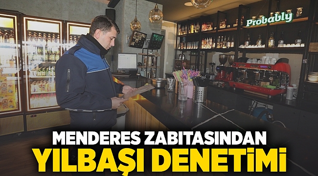 Menderes Zabıtasından Yılbaşı Denetimi