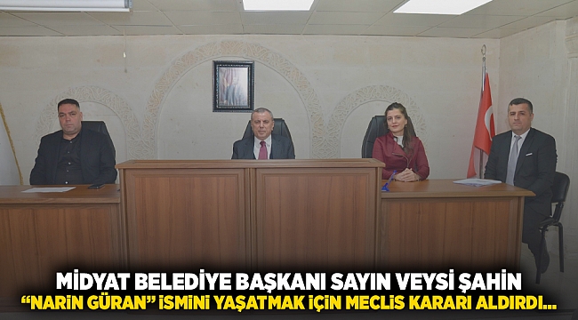 Midyat Belediye Başkanı Sayın Veysi Şahin 