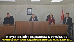 Midyat Belediye Başkanı Sayın Veysi Şahin 