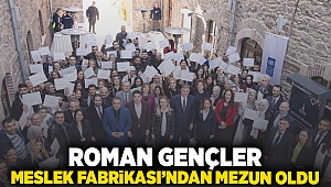 Roman gençler, Meslek Fabrikası’ndan mezun oldu