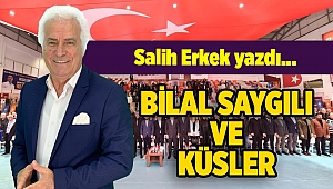 Salih Erkek'in kaleminden...