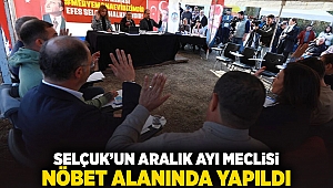 Selçuk'un Aralık ayı Meclisi nöbet alanında yapıldı