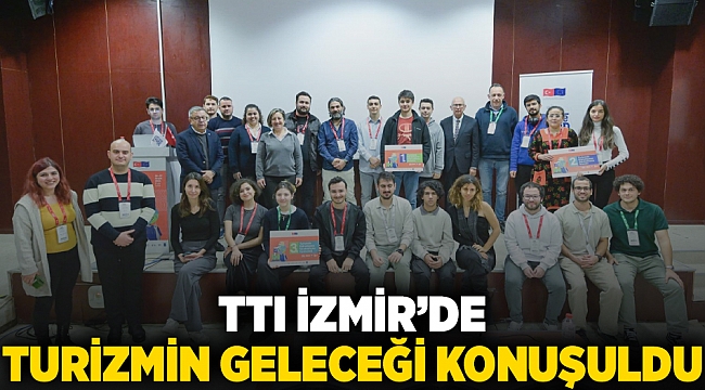 TTI İzmir’de turizmin geleceği konuşuldu