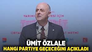 Ümit Özlale hangi partiye geçeceğini açıkladı