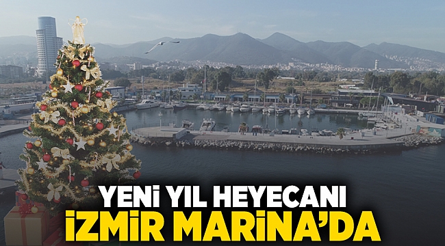 Yeni yıl heyecanı İzmir Marina’da