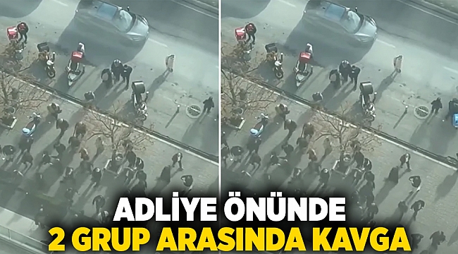 Adliye önünde iki grup arasında kavga!