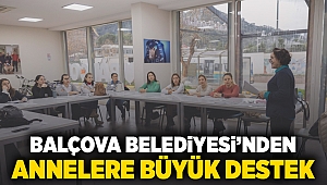  Balçova Belediyesi’nden annelere büyük destek