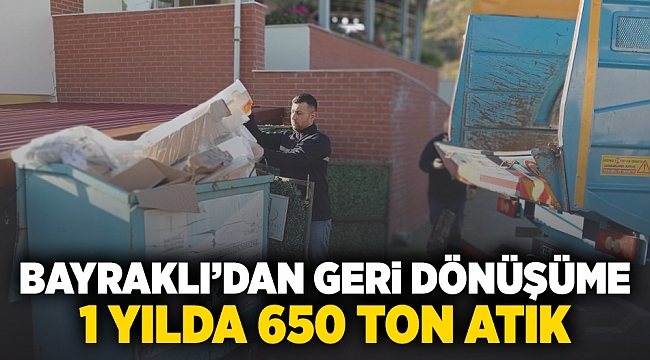 Bayraklı’dan geri dönüşüme 1 yılda 650 ton atık