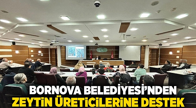 Bornova Belediyesi’nden zeytin üreticilerine destek