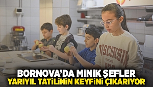 Bornova'da Minik Şefler yarıyıl tatilinin keyfini çıkarıyor