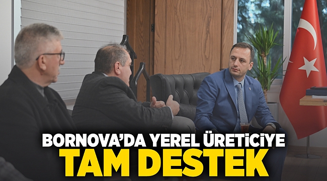 Bornova’da yerel üreticiye tam destek