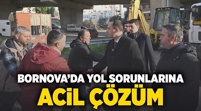 Bornova’da yol sorunlarına acil çözüm