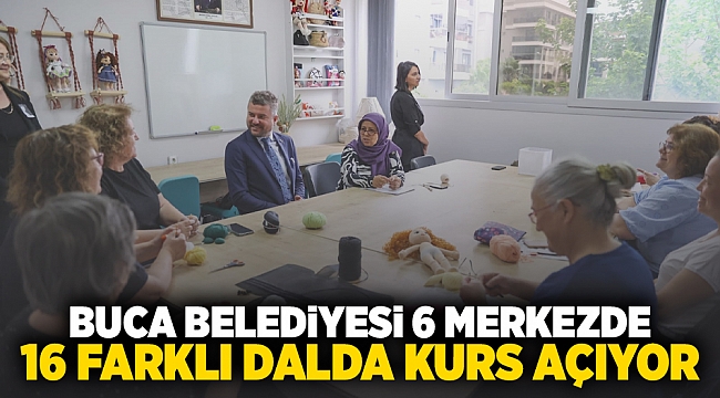 Buca Belediyesi, 6 merkezde 16 farklı dalda kurs açıyor