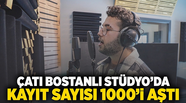 Çatı Bostanlı Stüdyo’da kayıt sayısı 1000’i aştı