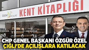 CHP Genel Başkanı Özgür Özel Çiğli'de açılışlara katılacak