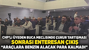 CHP'li üyeden Buca meclisinde çukur tartışması sonrası enteresan çıkış: Araçlara benzin alacak para kalmadı