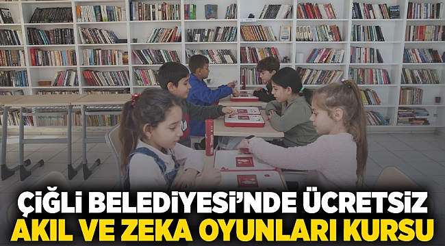 Çiğli Belediyesi’nde Ücretsiz Akıl ve Zeka Oyunları Kursu