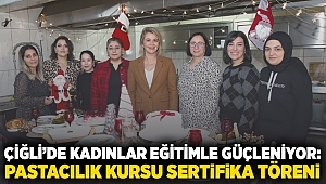 Çiğli'de Kadınlar Eğitimle Güçleniyor: Pastacılık Kursu Sertifika Töreni