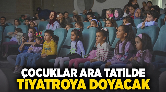 Çocuklar ara tatilde tiyatroya doyacak