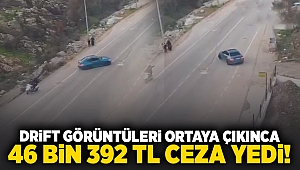 Drift görüntüleri ortaya çıkınca 46 bin 392 TL ceza yedi!