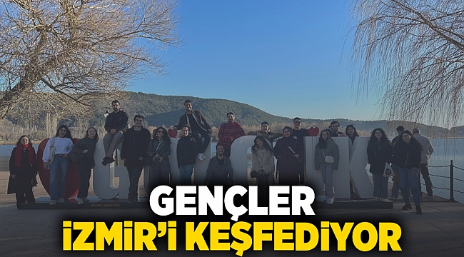 Gençler İzmir'i keşfediyor