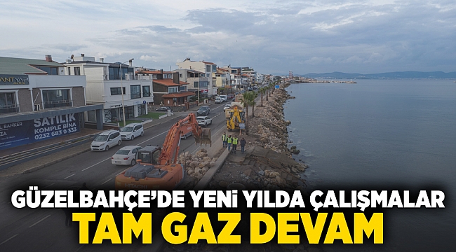 Güzelbahçe’de Yeni Yılda Çalışmalar Tam Gaz Devam