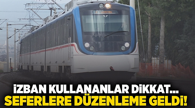 İZBAN kullananlar dikkat... Seferlere düzenleme geldi!