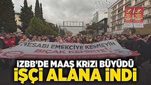 İzBB'de maaş krizi büyüdü işçi alana indi