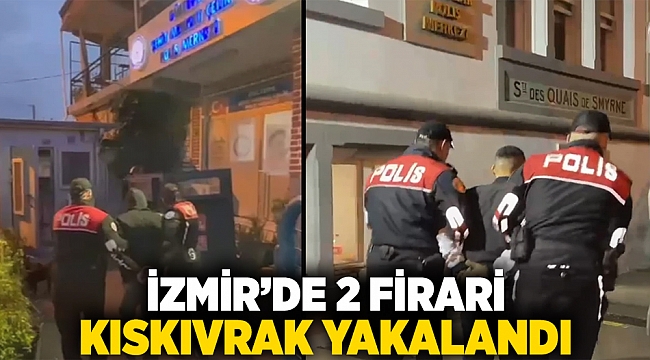 İzmir'de 2 firari kıskıvrak yakalandı