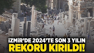 İzmir'de 2024'te son 3 yılın rekoru kırıldı!