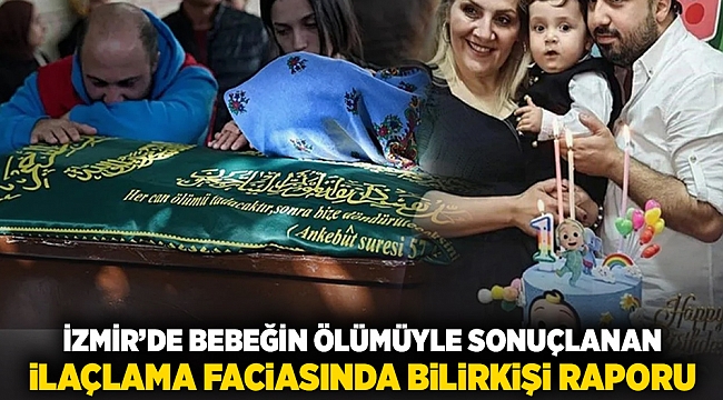 İzmir'de bebeğin ölümüyle sonuçlanan ilaçlama faciasında bilirkişi raporu