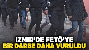 İzmir'de FETÖ'ye bir darbe daha vuruldu