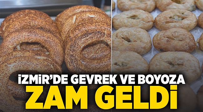 İzmir'de gevrek ve boyoza zam geldi