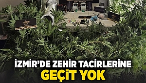 İzmir'de zehir tacirlerine geçit yok!